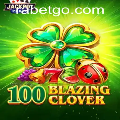 100BlazingClover: A Thrilling Journey Through Luck and Strategy